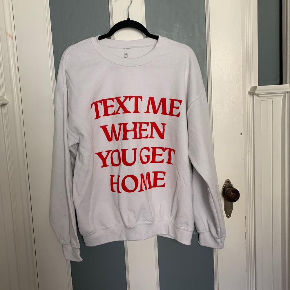 Lonely Ghost Text Me When You Get Home Crew Neck